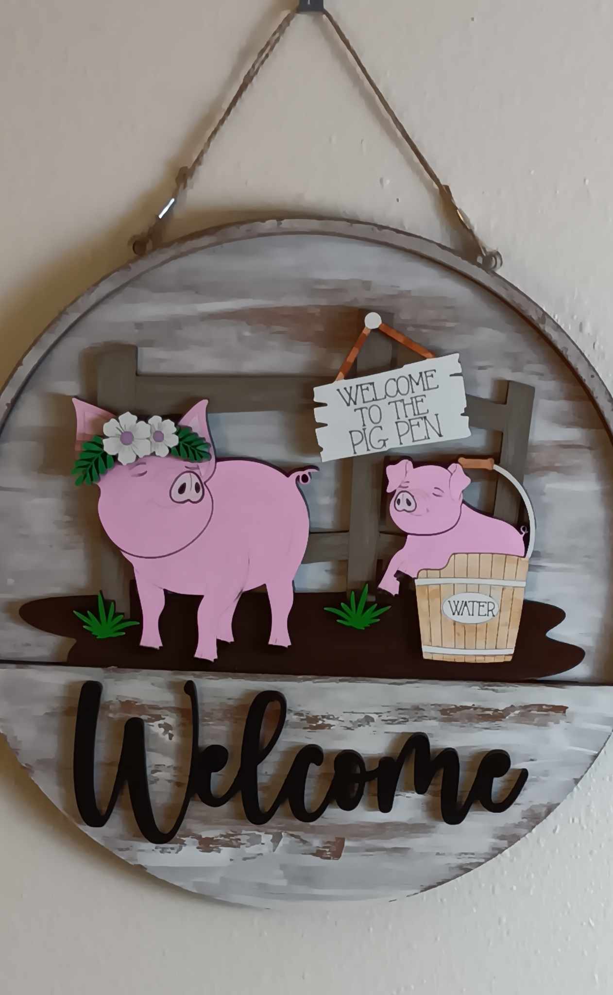 Rustic Farmhouse "Welcome to the Pig Pen" Round Sign